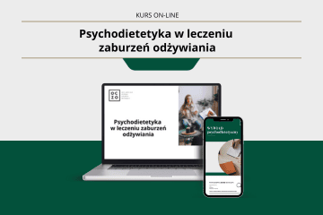 [Kurs on-line] Psychodietetyka w leczeniu zaburzeń odżywiania