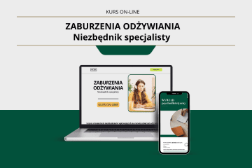 [Kurs on-line] Zaburzenia odżywiania - niezbędnik specjalisty