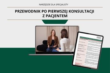 [Narzędzie] Przewodnik po pierwszej konsultacji z pacjentem